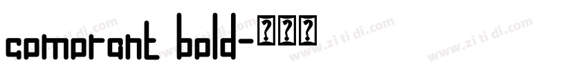 comorant bold字体转换 comorant bold字体转换